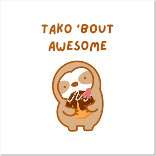 Tako About Awesome Takoyaki Sloth Posters and Art